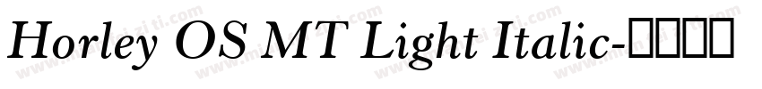 Horley OS MT Light Italic字体转换